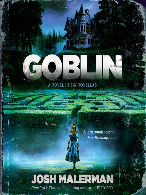 Title details for Goblin by Josh Malerman - Wait list